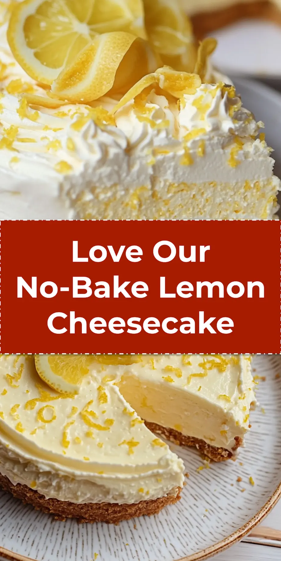 NO BAKE LEMON CHEESECAKE centered hero view, clean and uncluttered_pin
