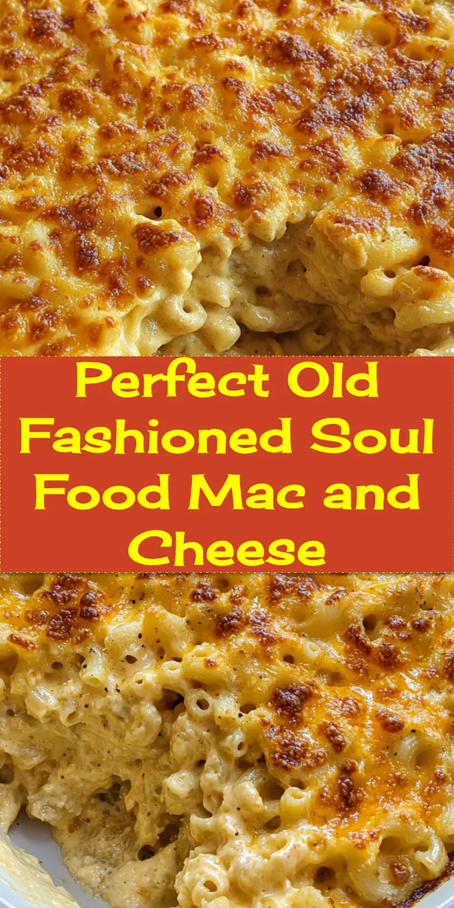 Old Fashioned Soul Food Baked Mac and Cheese: A Comforting Classic 4 OLD FASHIONED SOUL FOOD BAKED MAC AND CHEESE centered hero view, clean and uncluttered_pin