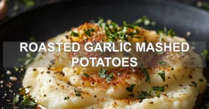 Easy and Delicious Roasted Garlic Mashed Potatoes ROASTED GARLIC MASHED POTATOES centered hero view, clean and uncluttered