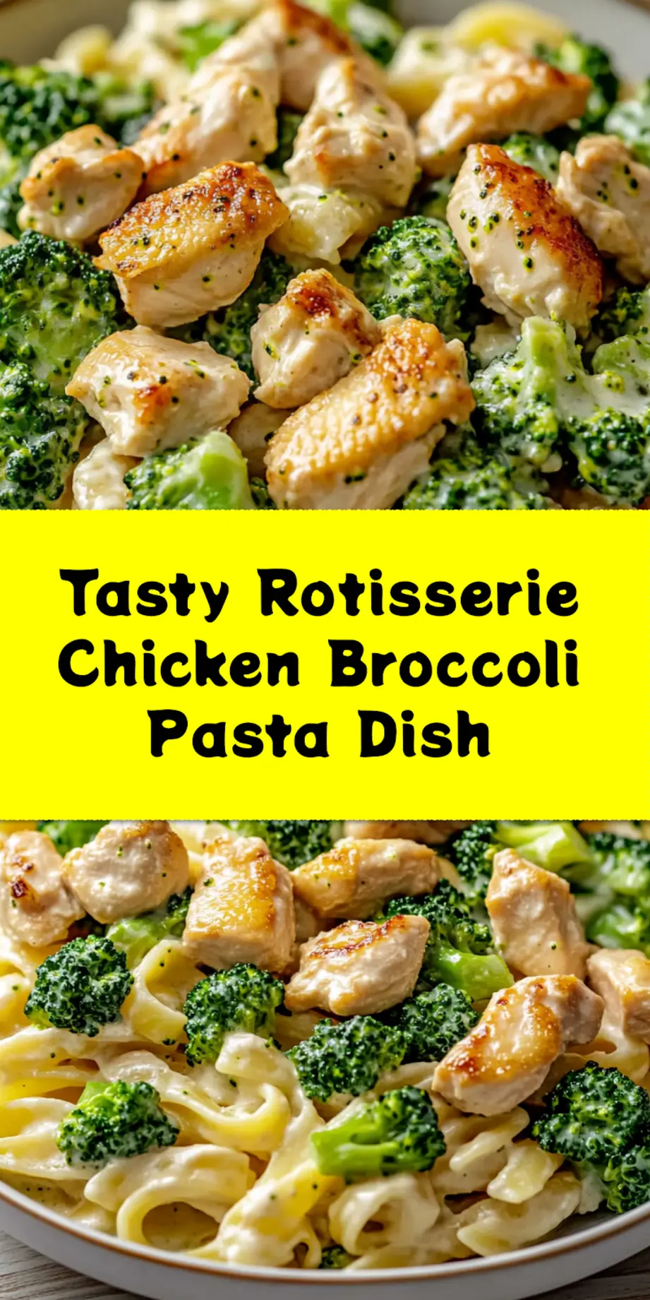 Simple Rotisserie Chicken Broccoli Pasta You'll Love 4 ROTISSERIE CHICKEN BROCCOLI PASTA centered hero view, clean and uncluttered_pin