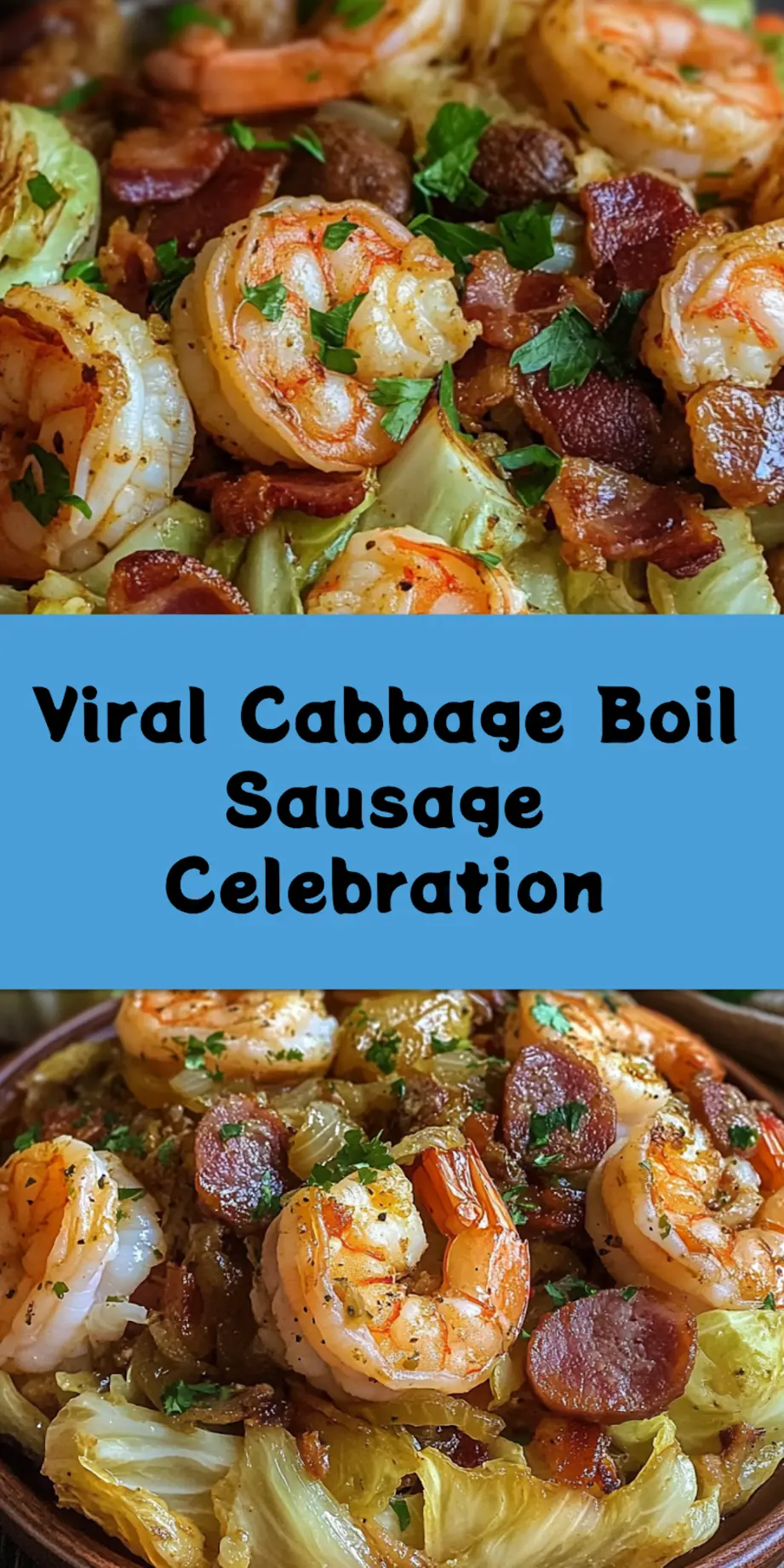 VIRAL CABBAGE BOIL WITH SAUSAGE SHRIMP AND BACON centered hero view, clean and uncluttered_pin