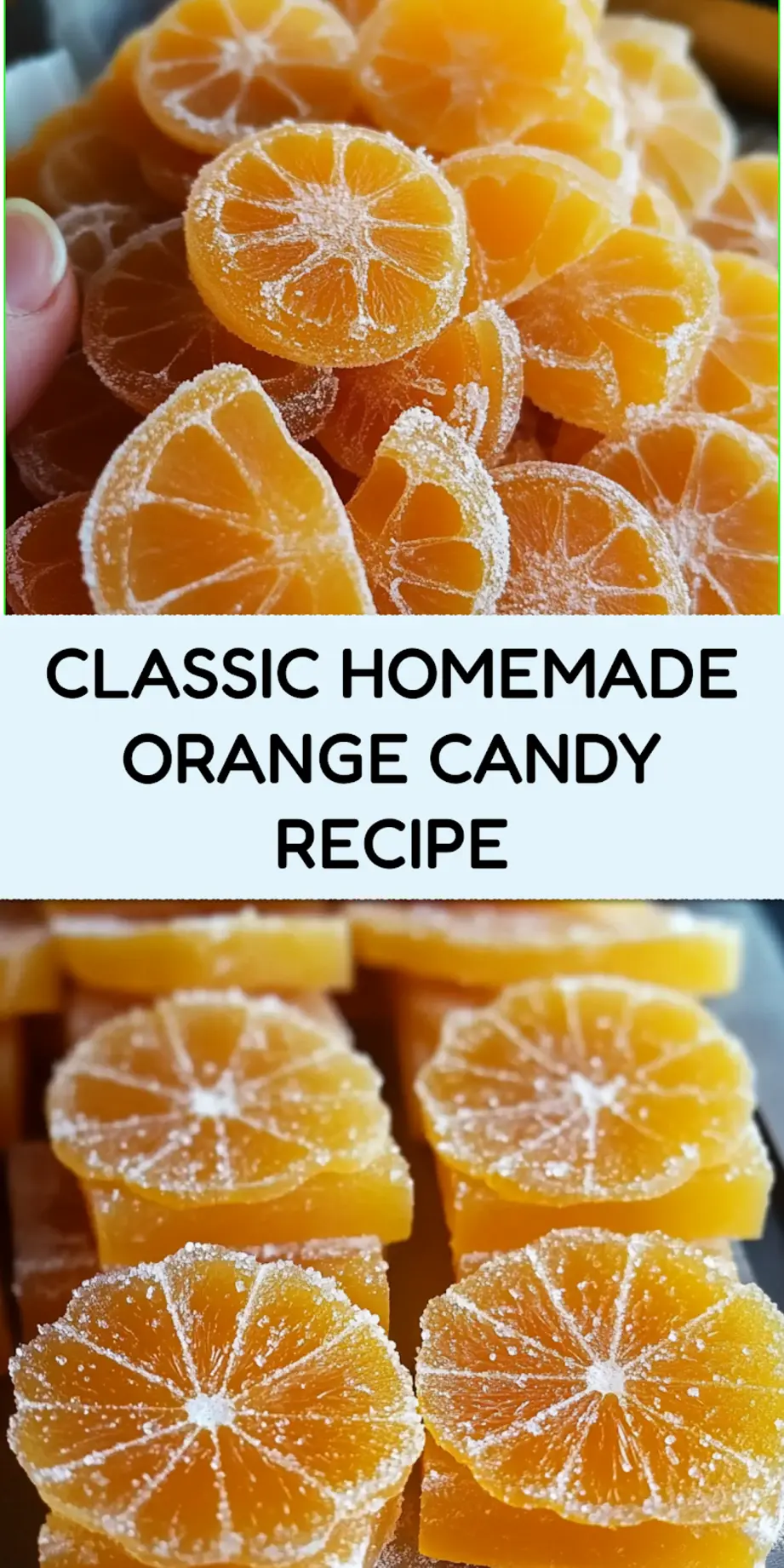 Classic homemade orange candy recipe pin image with translucent candied orange slices