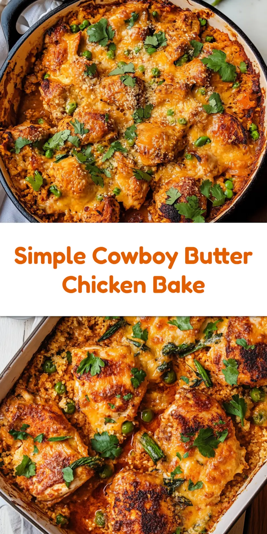How to Make Cowboy Butter Chicken Bake - Perfect Every Time 4 COWBOY BUTTER CHICKEN BAKE centered hero view, clean and uncluttered_pin