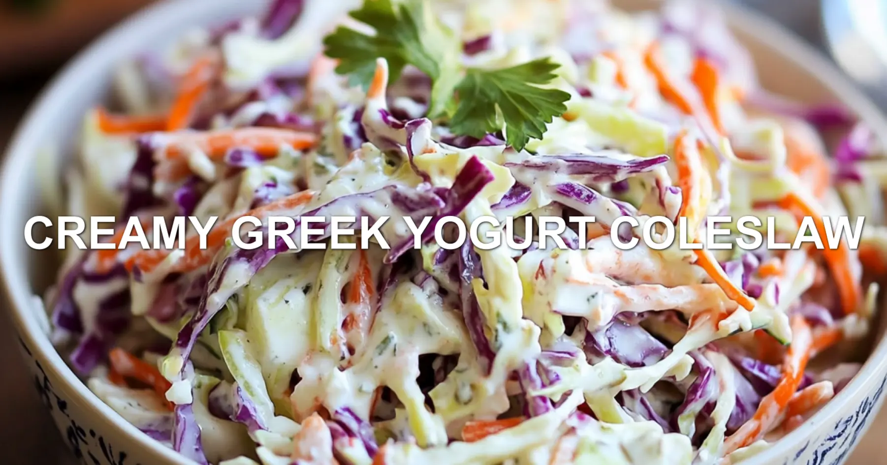CREAMY GREEK YOGURT COLESLAW centered hero view, clean and uncluttered