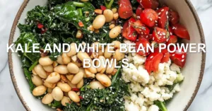 KALE AND WHITE BEAN POWER BOWLS centered hero view, clean and uncluttered