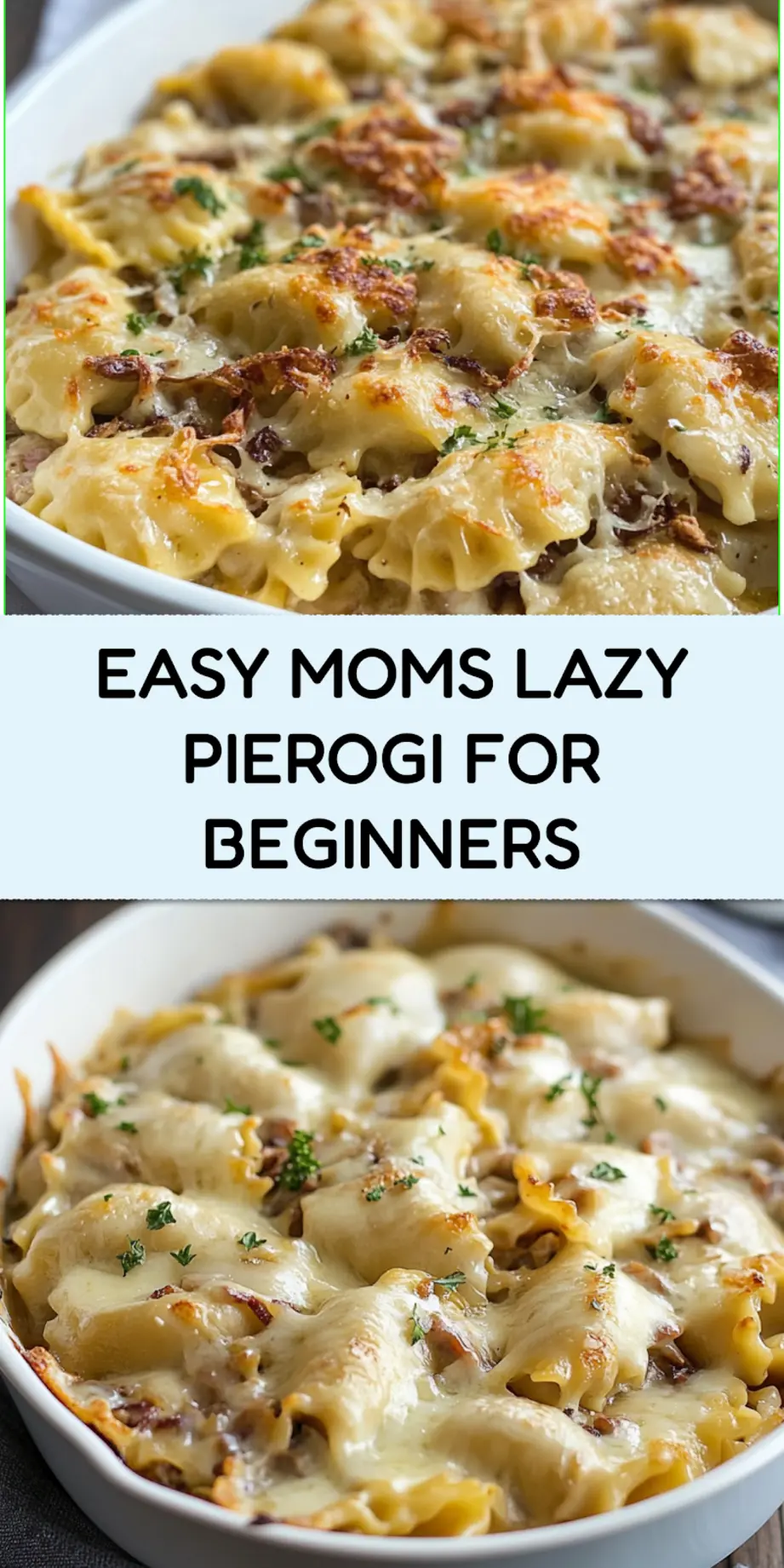 Mom's Lazy Pierogi pinnable recipe image with layers of pasta and creamy topping