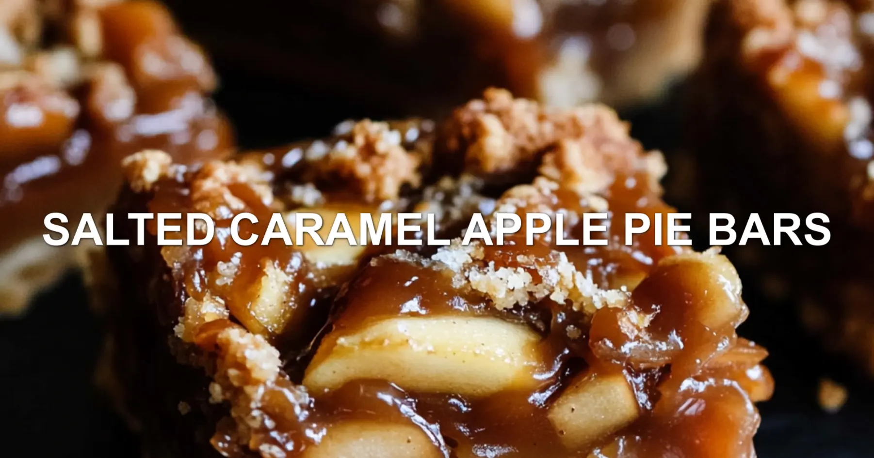 Salted Caramel Apple Pie Bars Recipe Easy and Delicious
