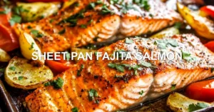 SHEET PAN FAJITA SALMON centered hero view, clean and uncluttered