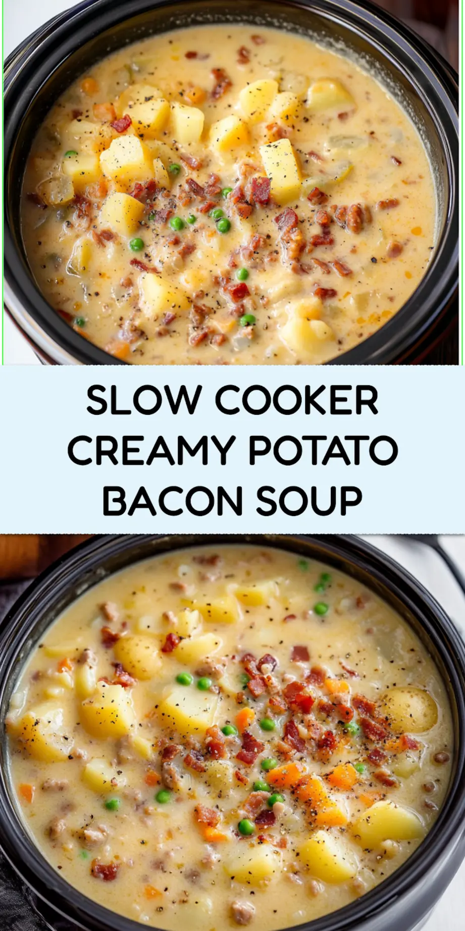 Slow Cooker Creamy Potato Bacon Soup Recipe Easy Comfort 4 SLOW COOKER CREAMY POTATO BACON SOUP centered hero view, clean and uncluttered