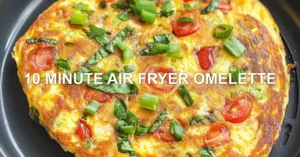 10 MINUTE AIR FRYER OMELETTE centered hero view, clean and uncluttered