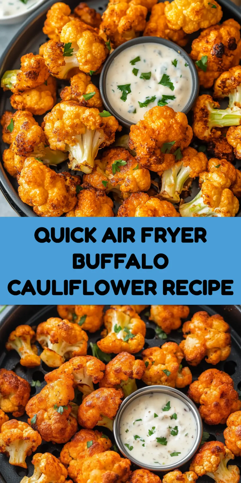 Air Fryer Buffalo Cauliflower Recipe Easy and Delicious 4 Air Fryer Buffalo Cauliflower centered hero view, clean and uncluttered
