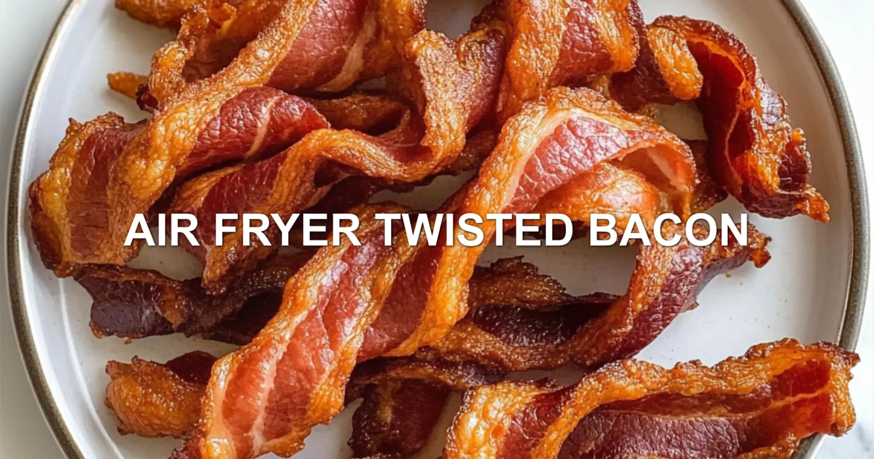 AIR FRYER TWISTED BACON centered hero view, clean and uncluttered