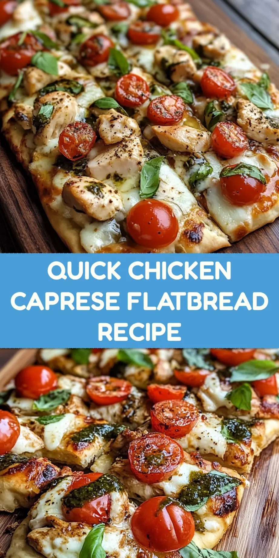 Easy Chicken Caprese Flatbread Recipe You Must Try 4 CHICKEN CAPRESE FLATBREAD centered hero view, clean and uncluttered