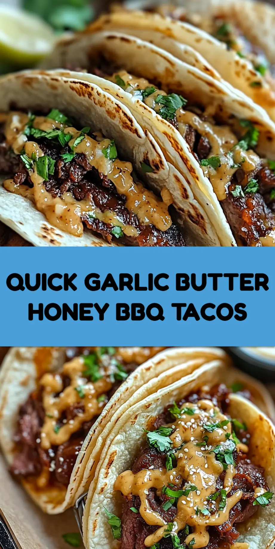 GARLIC BUTTER HONEY BBQ BEEF TACOS centered hero view, clean and uncluttered