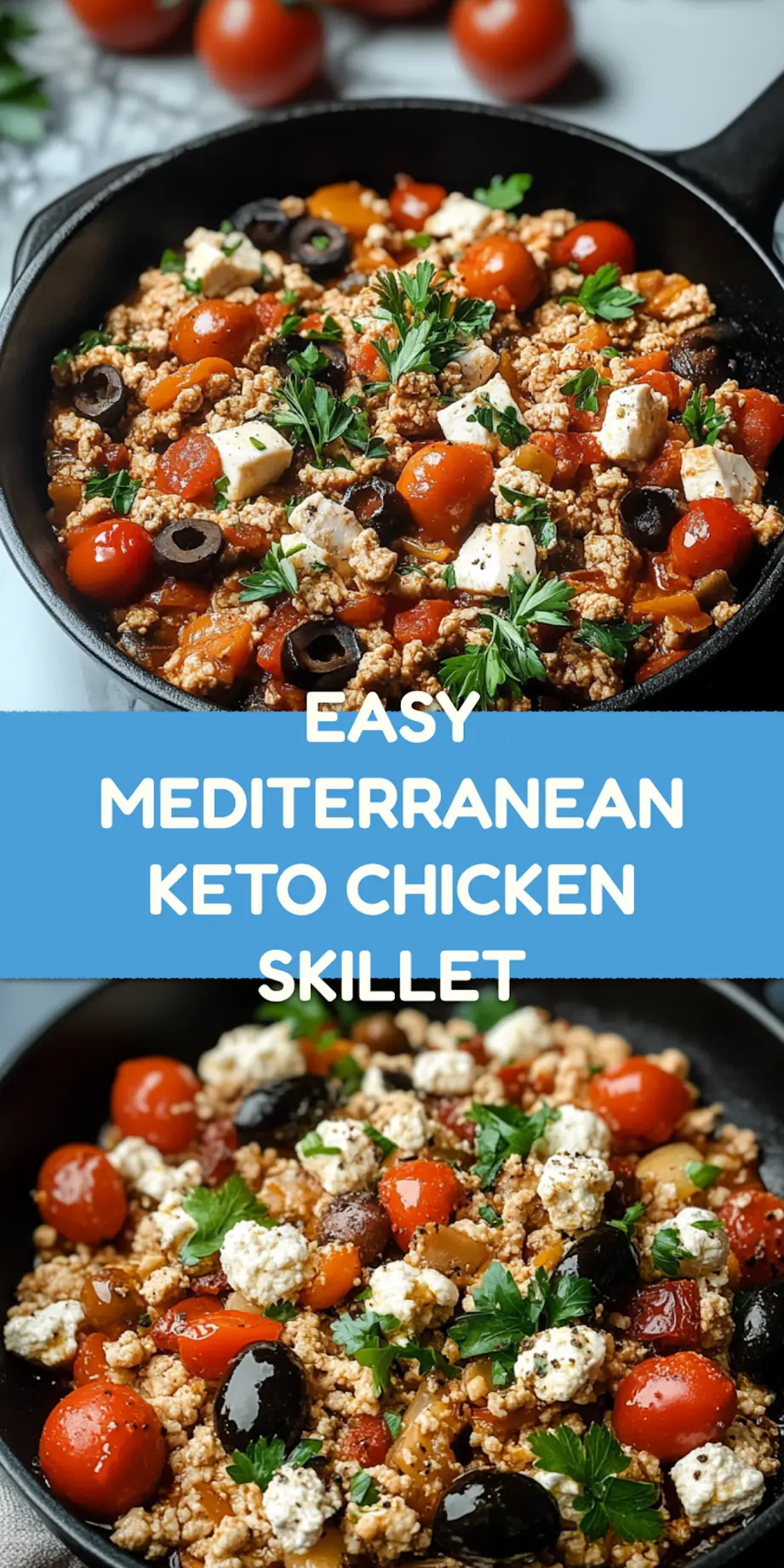 Mediterranean Keto Ground Chicken Skillet pin image with golden chicken, tomatoes, olives, and feta for saving and sharing