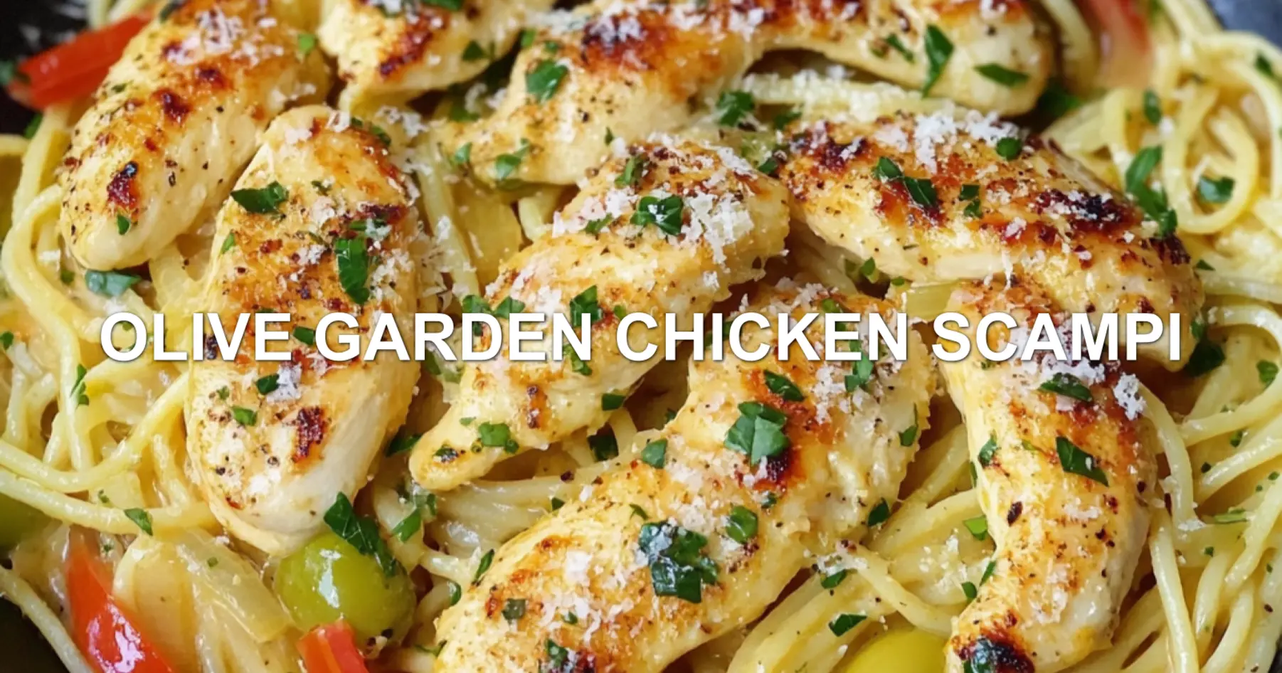 OLIVE GARDEN CHICKEN SCAMPI centered hero view, clean and uncluttered