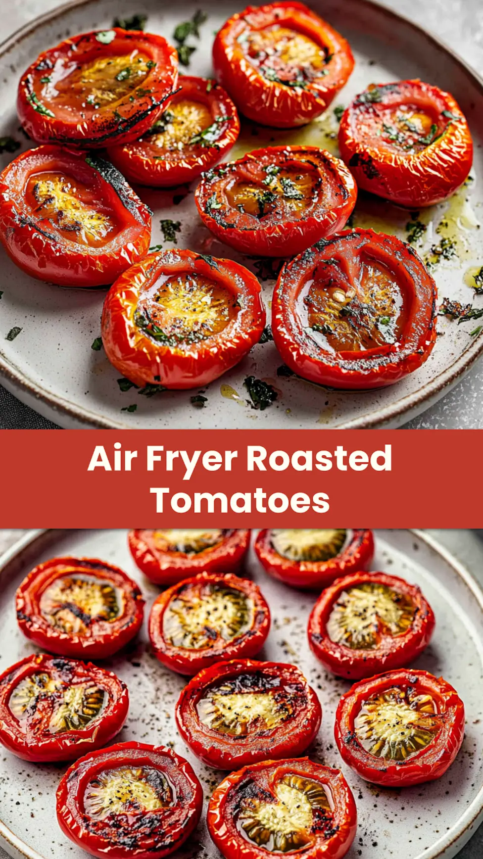 AIR FRYER ROASTED TOMATOES recipe, served and ready to eat, easy homemade dinner