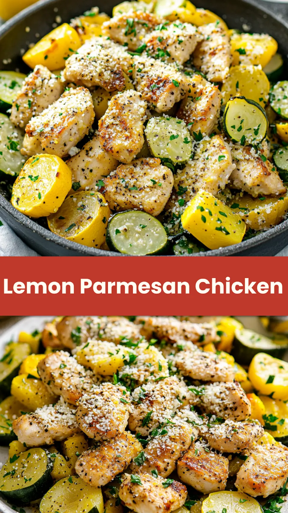 Lemon Parmesan Chicken Zucchini and Squash Easy Weeknight Dinner 4 LEMON PARMESAN CHICKEN ZUCCHINI AND SQUASH centered hero view, clean and uncluttered_pin