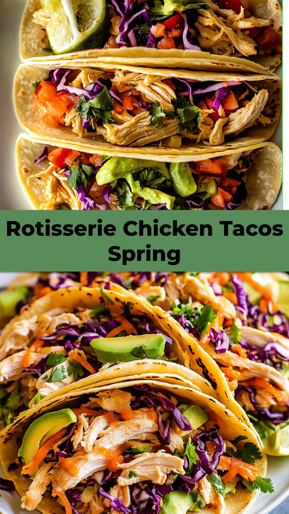 Rotisserie Chicken Tacos Spring recipe, served and ready to eat, easy homemade dinner