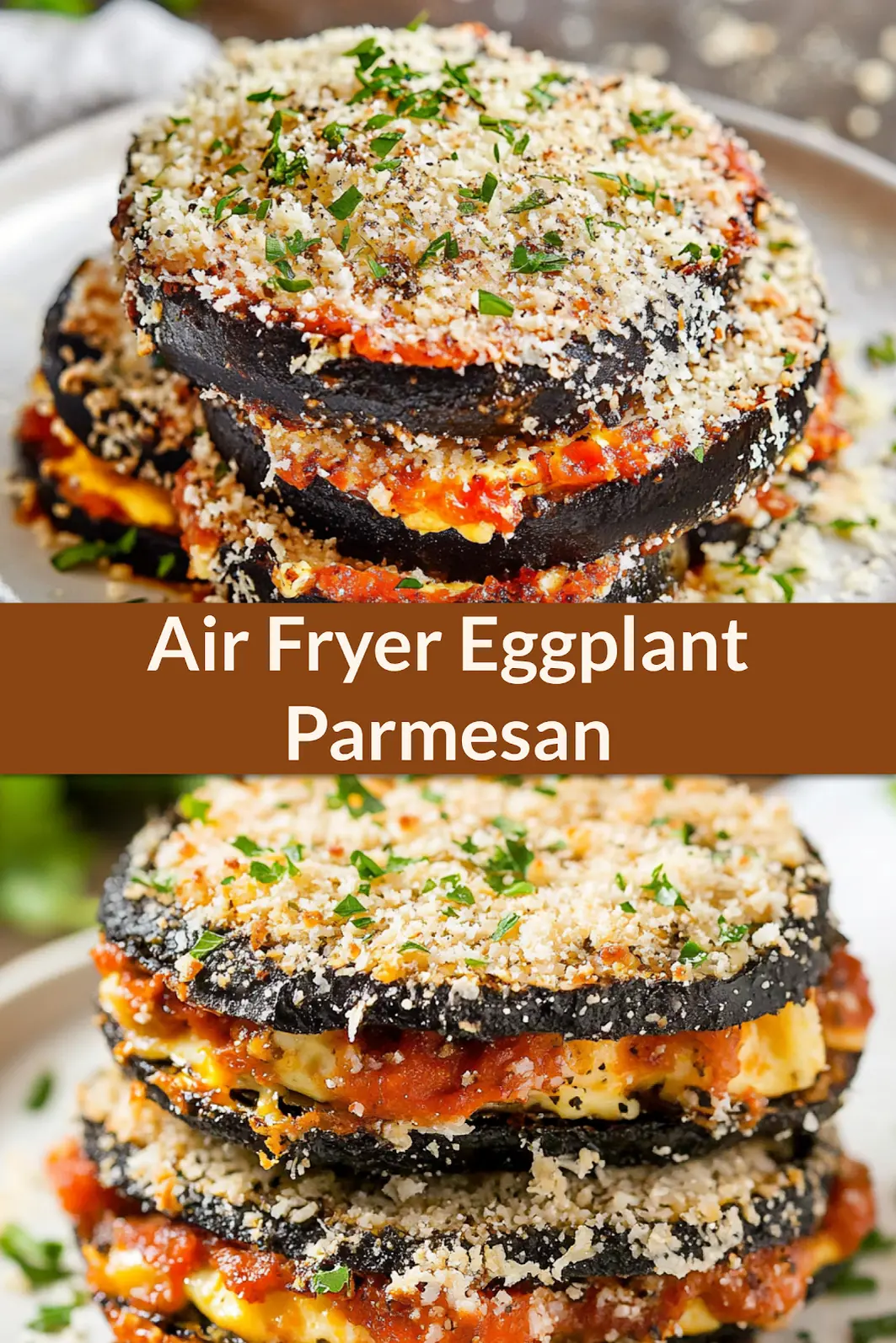 Air Fryer Eggplant Parmesan Cozy Perfect Weeknight Dinner 4 AIR FRYER EGGPLANT PARMESAN recipe, served and ready to eat, easy homemade dinner