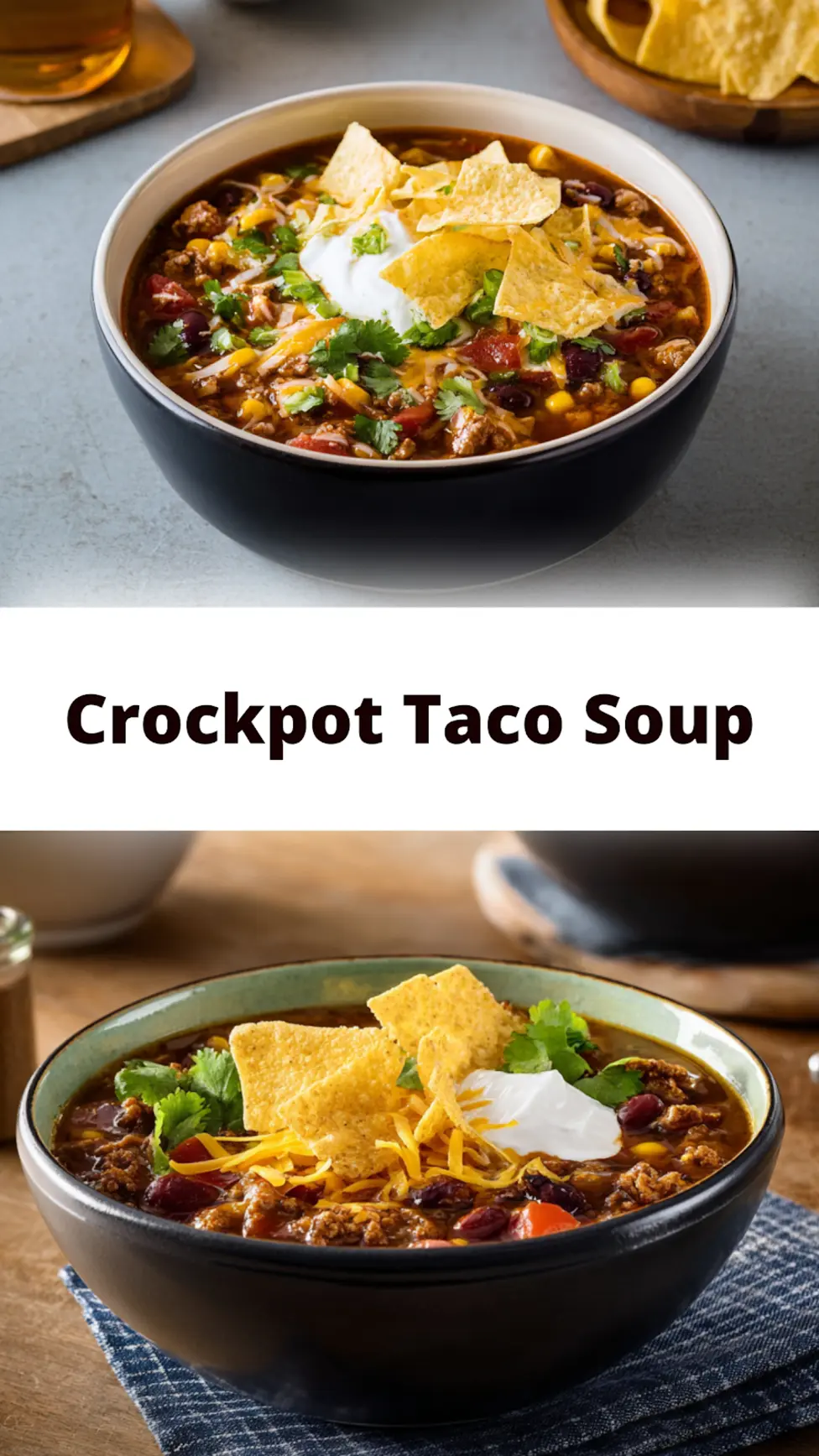Crockpot taco soup recipe  easy homemade slow cooker dinner, served and ready to eat