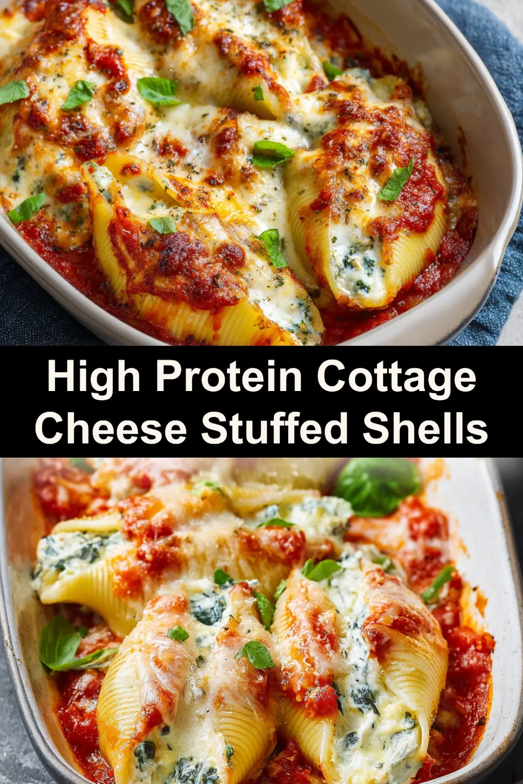 High Protein Cottage Cheese Stuffed Shells recipe, served and ready to eat, easy homemade dinner