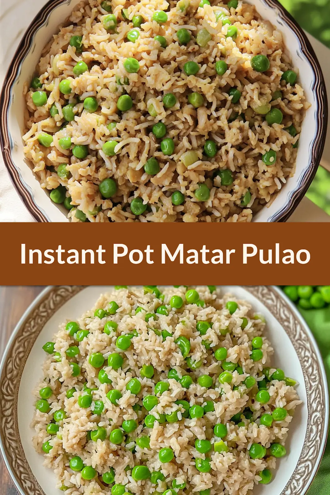 Instant Pot Matar Pulao Pea Pulao recipe pin image, fluffy rice with peas and whole spices