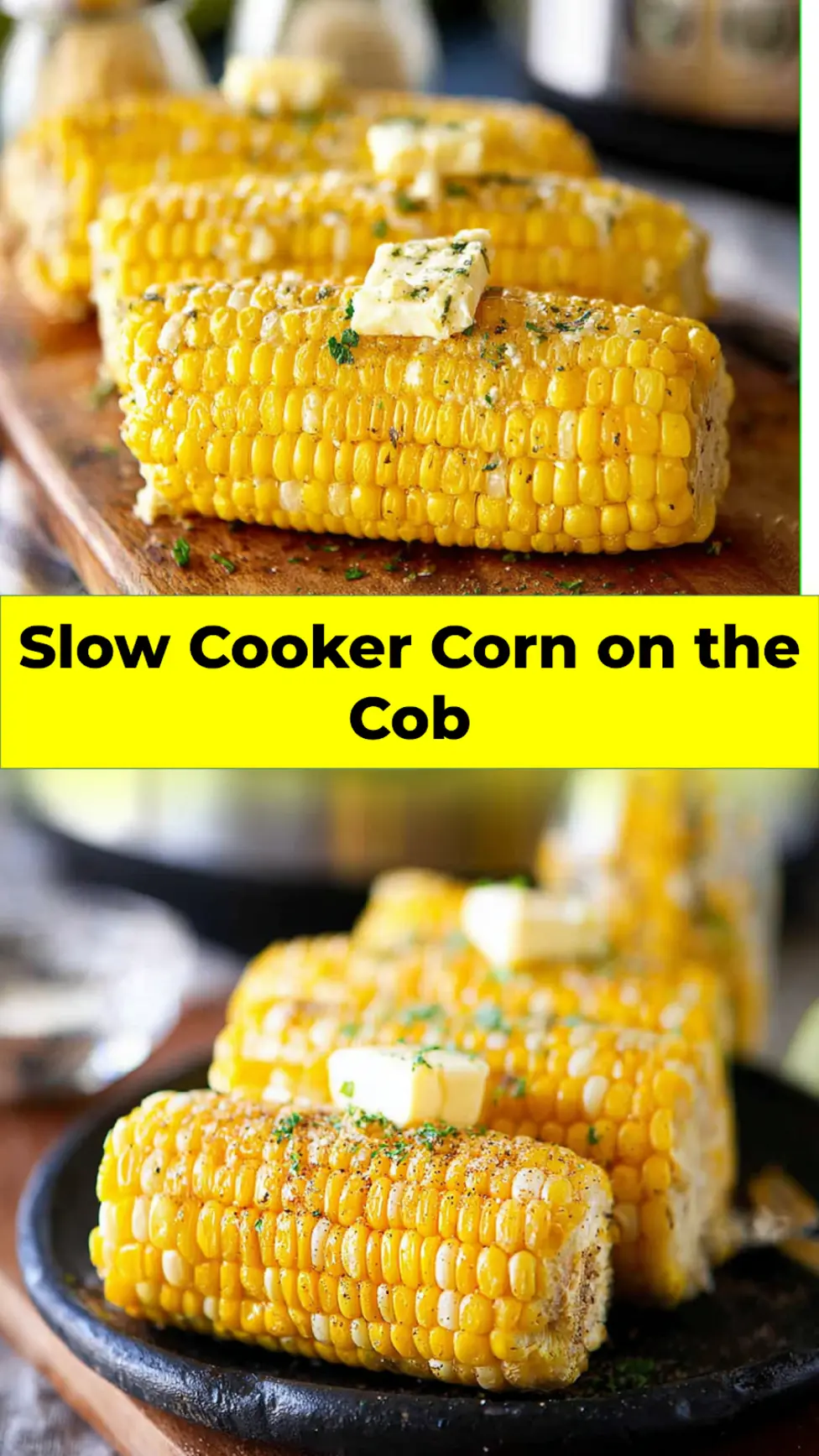 Slow Cooker Corn on the Cob recipe pin  tender, juicy crockpot corn ready to serve