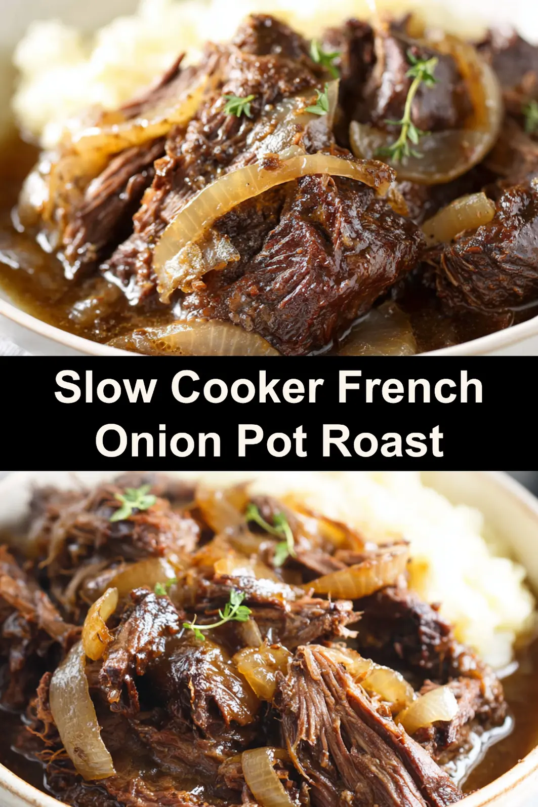 Slow Cooker French Onion Pot Roast recipe, served and ready to eat, easy homemade dinner