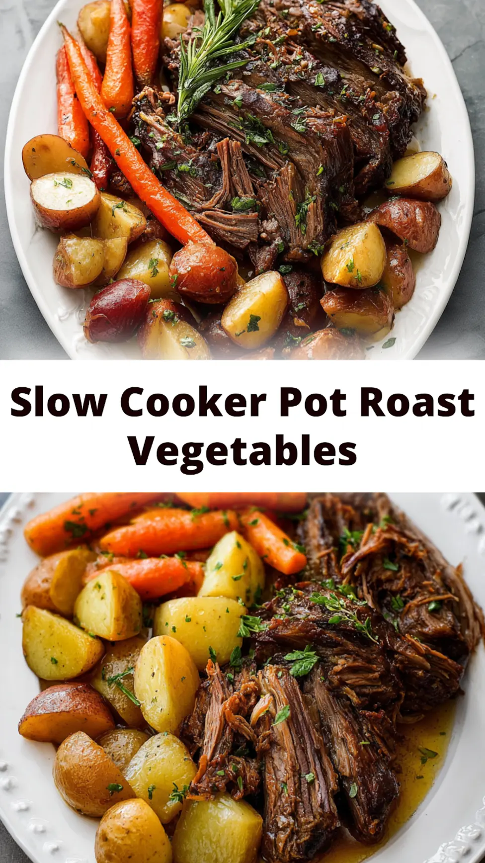 Slow Cooker Pot Roast Vegetables recipe, served and ready to eat, easy homemade dinner
