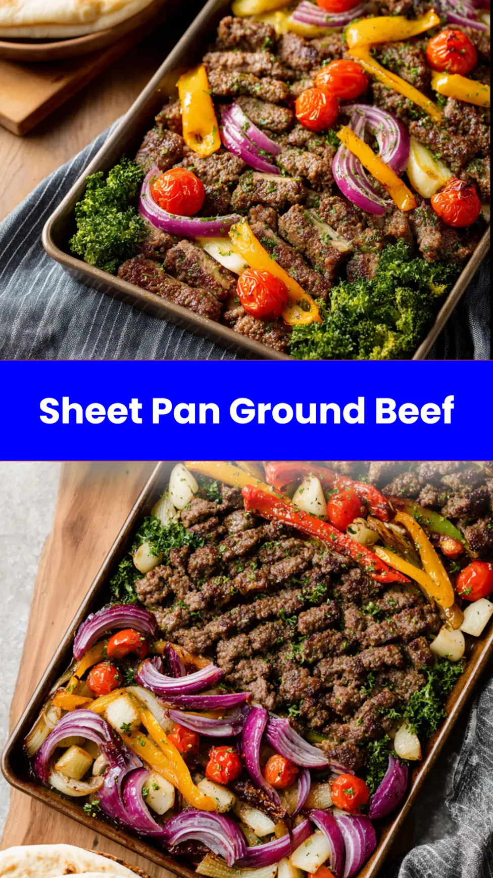 Sheet Pan Ground Beef Dinner Cozy Families Really Love and Make Again 3 Sheet Pan Ground Beef Dinner recipe, served and ready to eat, easy homemade dish